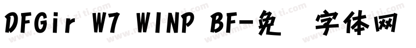 DFGir W7 WINP BF字体转换